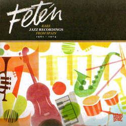 Fetén. Rare Jazz Recordings from Spain 1961-1974 (2LP)