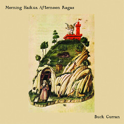 Morning Haikus, Afternoon Ragas (Lp)