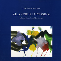 Ailanthus/Altissima: Bilateral Dimensions of 2 Root Songs (2LP)