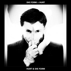 Die Form - Hurt (Lp)