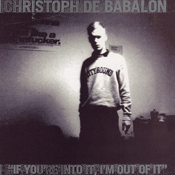 If You're Into It, I'm Out Of It (2LP)