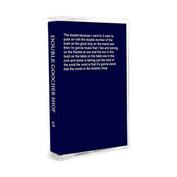 Double Goocher Shop (Tape)