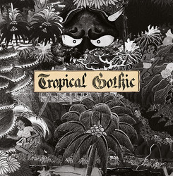 Tropical Gothic (Lp)