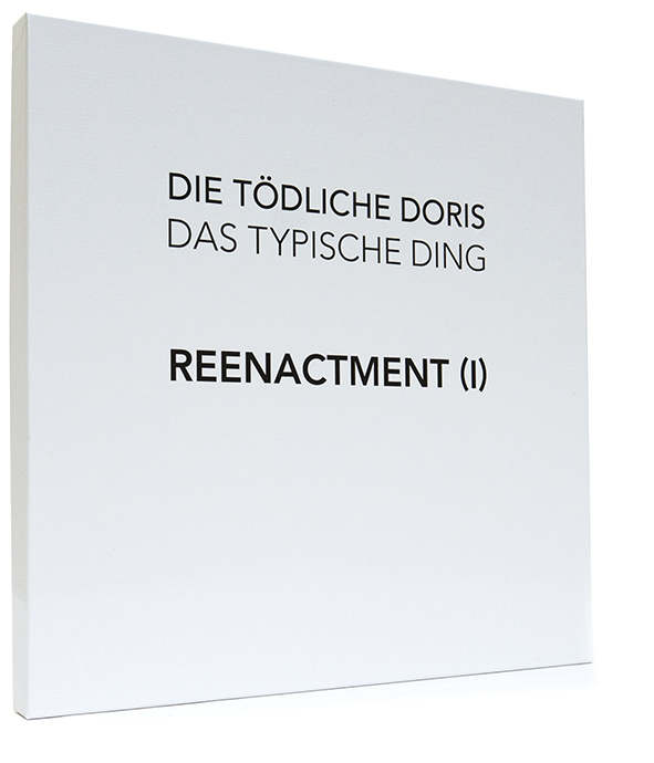 Die Tödliche Doris – Das Typische Ding - Reenactment I (LP