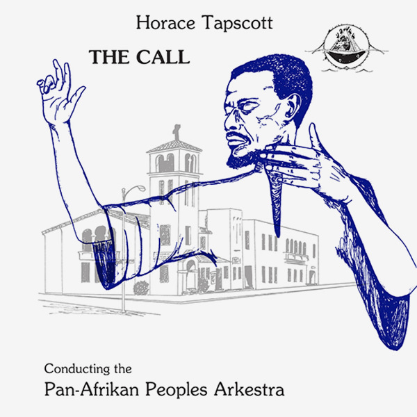 LP Horace Tapscott – The Call The Call | Pan Afrikan People's Arkestra | Nimbus West Records