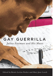 Gay Guerrilla: Julius Eastman and His Music