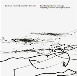 De Rerum Natura / Dance of the Elements
