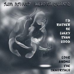 I'd Rather Be Lucky Than Good (LP)