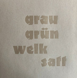 Grau-Grün-Welk-Satt (LP)