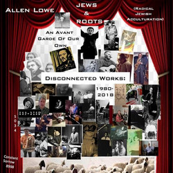 An Avant Garde of Our Own: Disconnected Works 1980-2018 (8CDBox)