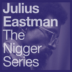 The Nigger Series (2 x LP Special Edition)