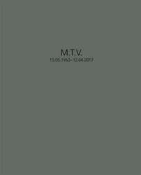 M.T.V. 15.05.1963 ~ 12.04.2017 (Book + CD)