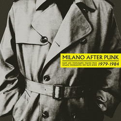 Milano After Punk: Rare And Unreleased Tracks (LP)