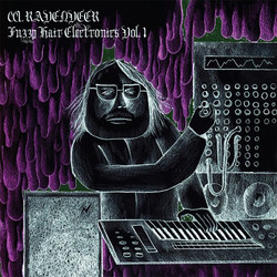 Fuzzy Hair Electronics Vol. 1 (LP)