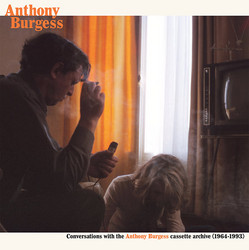 Conversations With the Anthony Burgess Cassette Archives (2LP)