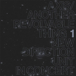 Axis/Another Revolvable Thing 1 (LP)
