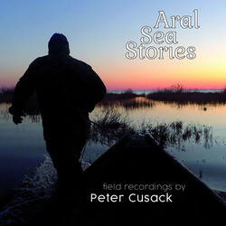 Aral Sea Stories And The River Naryn (LP)