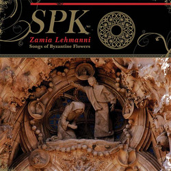 Zamia Lehmanni (Songs of Byzantine Flowers) (LP)