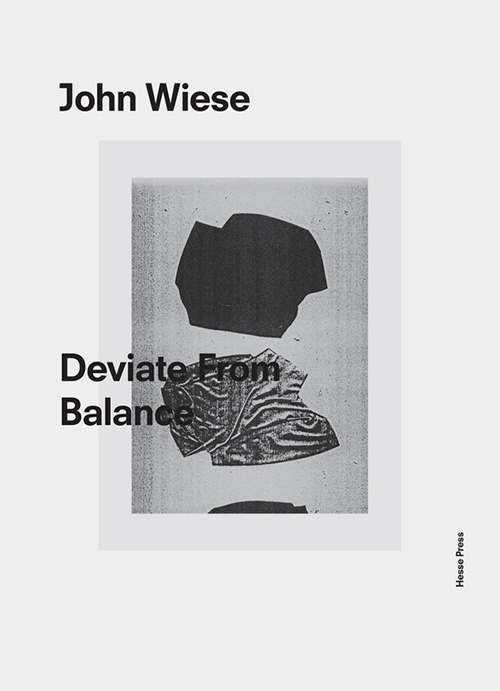 アート・デザイン・音楽 John Wiese / Deviate From Balance John Wiese – Deviate from Balance (Book) – Soundohm