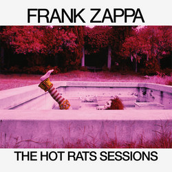 The Hot Rats Sessions (6CD Box)