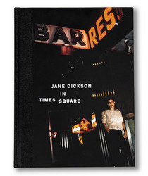 Jane Dickson in Times Square (Book)