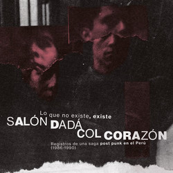 Registros De Una Saga Post Punk En El Peru (1986-1990) LP