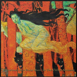 Witchcraft & Black Magic In the United Kingdom