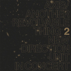 Axis/Another Revolvable Thing 2 (LP)