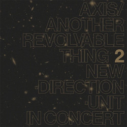 Axis/Another Revolvable Thing 2 (LP)