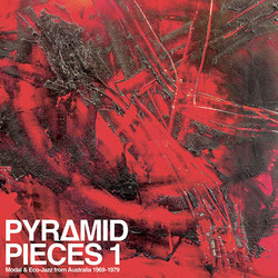 Pyramid Pieces : Modal & Eco-Jazz From Australia 1969 1979 (LP)