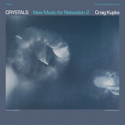 Crystals: New Music for Relaxation 2 (LP)