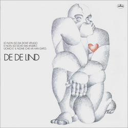 Io Non So Da Dove Vengo E Non So Dove Mai Andrò, Uomo È Il Nome Che Mi Han Dato (Colour Lp)