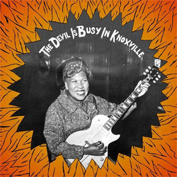 The Devil is Busy in Knoxville (LP)