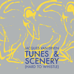 Tunes & Scenery (Hard To Whistle)  (LP)