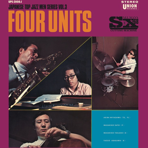Four Units | Akira Miyazawa, Masahiko Sato, Masahiko Togashi