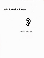 Pauline Oliveros: Deep Listening Pieces (Book)