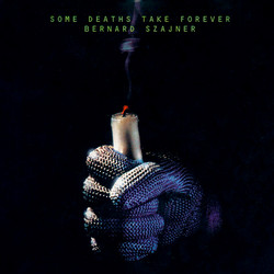 Some Deaths Take Forever (2Lp)