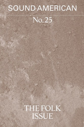 Sound American no. 25 - The Folk Issue (Book)