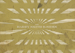 The Harry Smith B-Sides (4CD+Book Box)