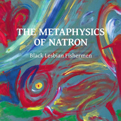 The Metaphysics Of Natron (LP)