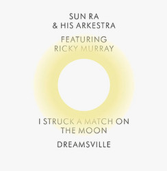 I Struck a Match on the Moon / Dreamsville (7")