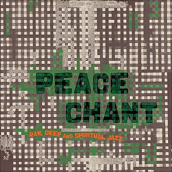 Peace Chant - Raw, Deep and Spiritual Jazz Vol​​.​​3 (LP)