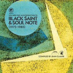 You Need This: An Introduction To Black Saint & Soul Note - 1975 to 1985 (3LP)