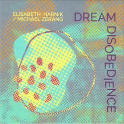 Dream Disobedience