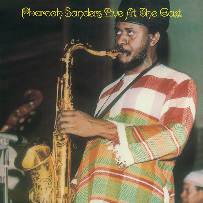Pharoah Sanders – Live At The East (LP) – Soundohm