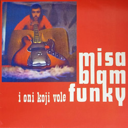 Misa Blam I Oni Koji Vole Funky (LP)