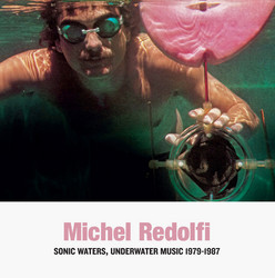 Sonic Waters, Underwater Music 1979-1987 (LP)