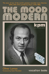 The Mood Modern: KPM 1956-1977 and Bruton Music 1978-1980 - (Book)