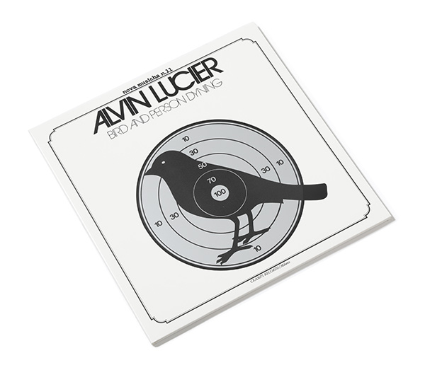 Alvin Lucier – Bird and Person Dyning (LP) – Soundohm