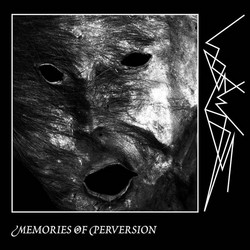 Memories of Perversion